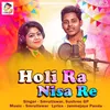 About Holi Ra Nisa Re Song